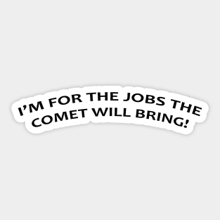 Pro Comet! Sticker